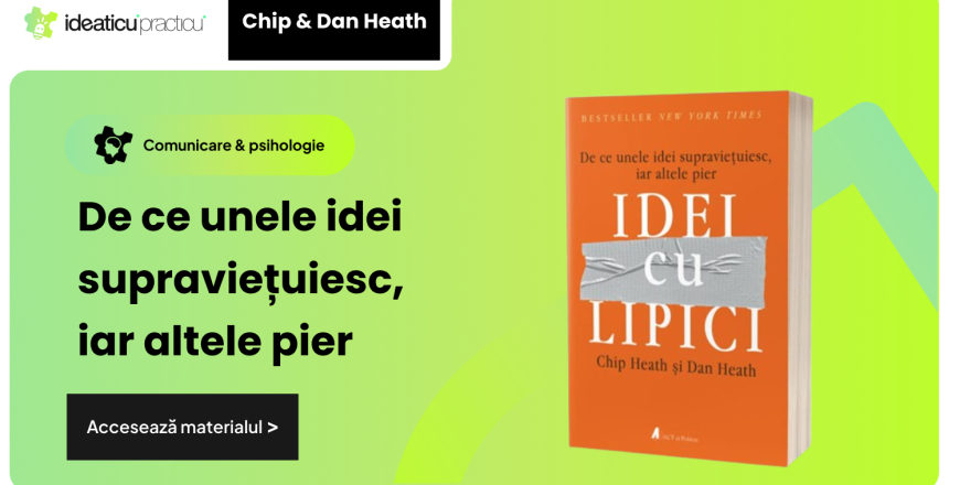 rezumat idei cu lipici ideaticu practicu
